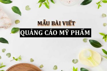 mẫu bài viết quảng cáo mỹ phẩm