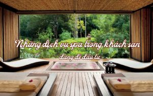 Dịch vụ spa trong khách sạn