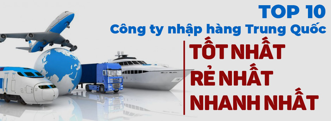 top công ty nhập hàng trung quốc giá rẻ