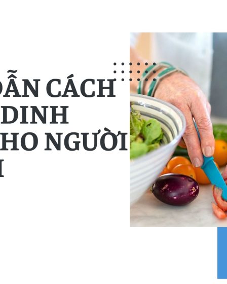 dinh dưỡng cho người cao tuổi