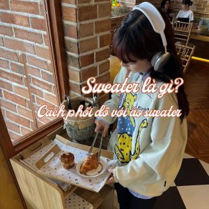 Sweater là gì