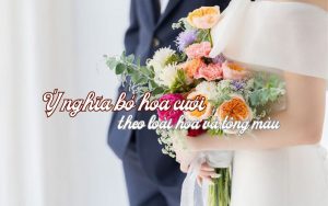 Ý nghĩa bó hoa cưới