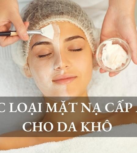 các loại mặt nạ cấp ẩm cho da khô
