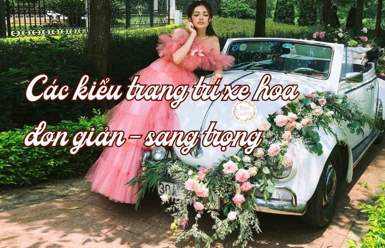 Trang trí xe hoa đơn giản