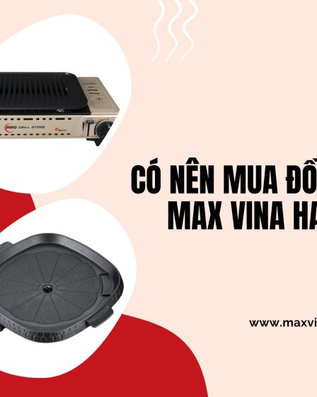 Đồ gia dụng tại Max Vina