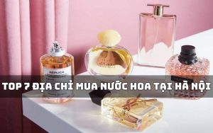địa chỉ mua nước hoa tại hà nội