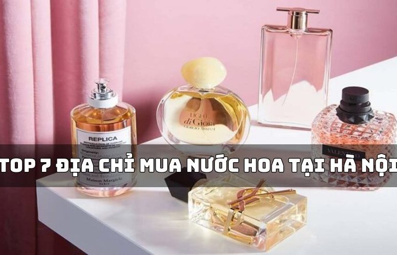 địa chỉ mua nước hoa tại hà nội