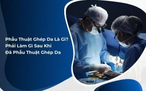 phẫu thuật ghép da