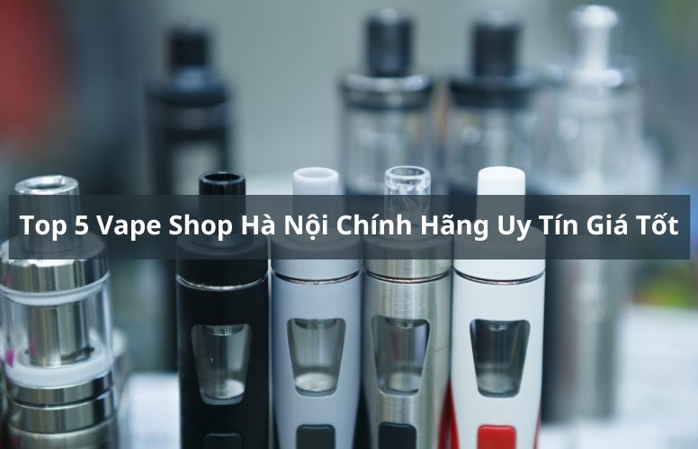 vape shop hà nội