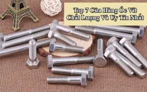 Top cửa Hàng Ốc Vít