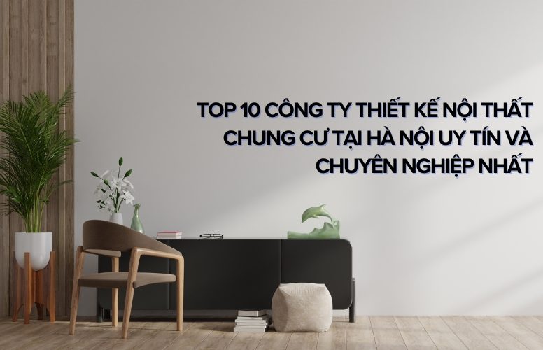 công ty thiết kế nội thất chung cư tại hà nội