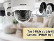 top dịch vụ lắp đặt camera tphcm