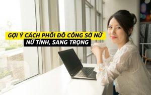 cách phối đồ công sở nữ