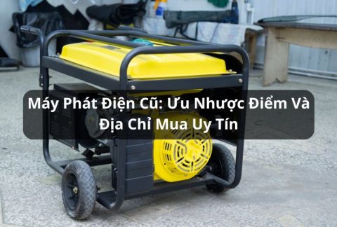 máy phát điện cũ