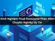 kinh nghiệm thuê outsource phần mềm