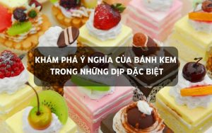 ý nghĩa của bánh kem
