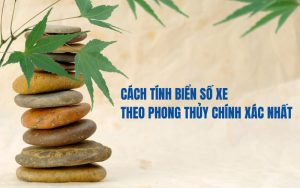 cách tính biển số xe theo phong thủy chính xác