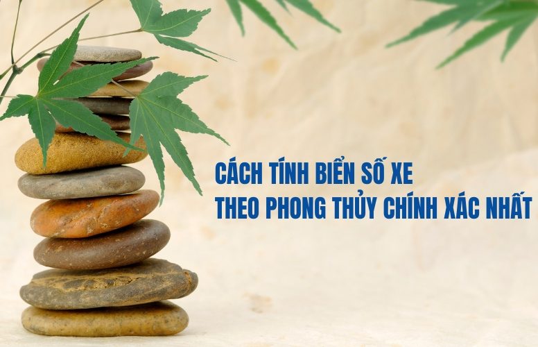 cách tính biển số xe theo phong thủy chính xác