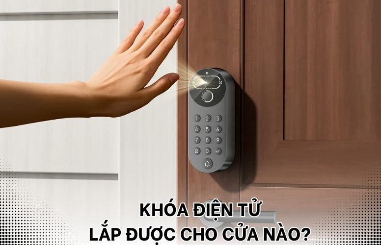 khóa điện tử lắp được cho cửa nào